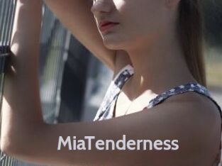 MiaTenderness