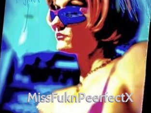 MissFuknPeerfectX