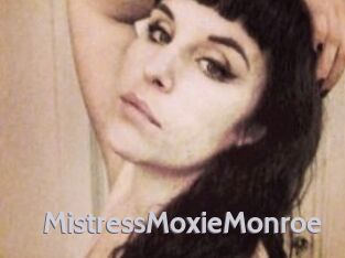 MistressMoxieMonroe