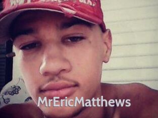 MrEricMatthews