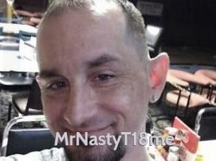 MrNastyT18me