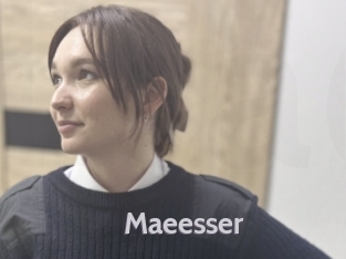 Maeesser
