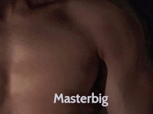Masterbig