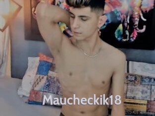 Maucheckik18
