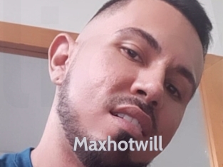 Maxhotwill