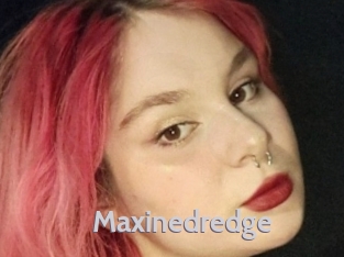 Maxinedredge