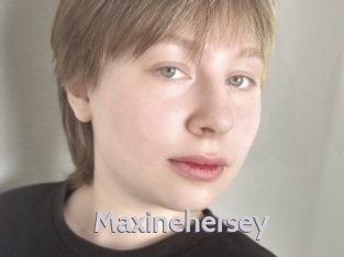 Maxinehersey