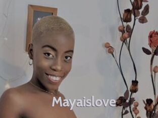 Mayaislove