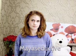 Mayaseductive
