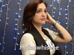Melisawhiseee