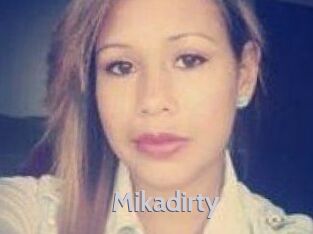 Mikadirty