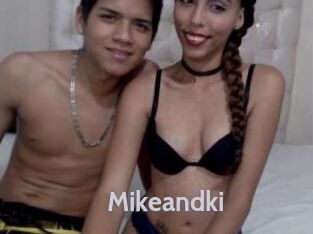 Mikeandki