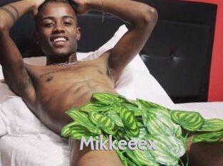 Mikkeeex
