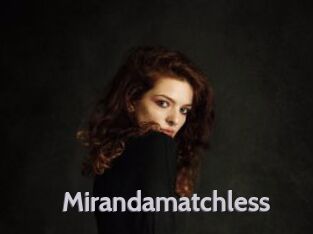 Mirandamatchless