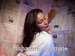 Misha_timroommate