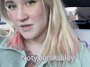 NotyoursAshley