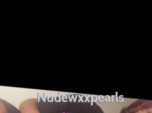 Nudewxxpearls
