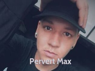 Pervert_Max