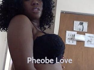 Pheobe_Love