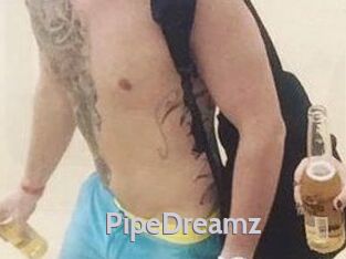 PipeDreamz