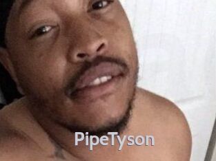 PipeTyson