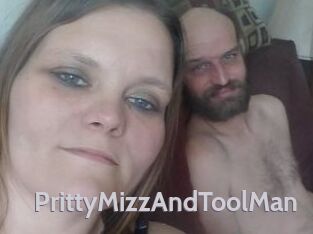 PrittyMizzAndToolMan