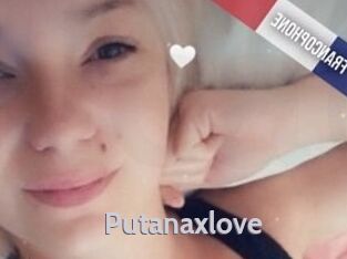 Putanaxlove