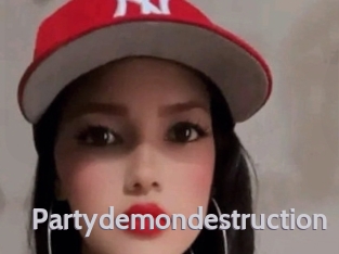 Partydemondestruction