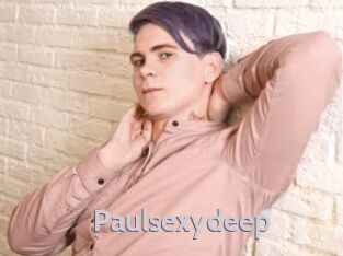 Paulsexydeep