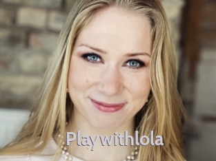 Playwithlola