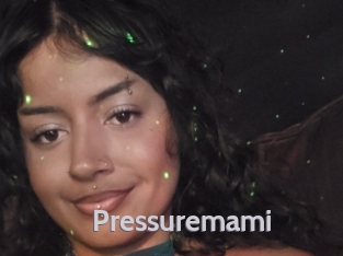 Pressuremami