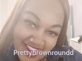 Prettybrownroundd