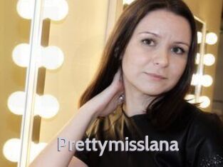 Prettymisslana