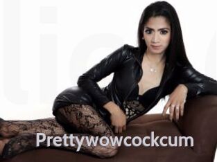 Prettywowcockcum
