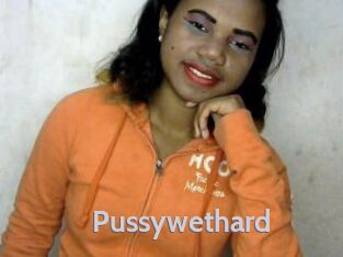 Pussywethard