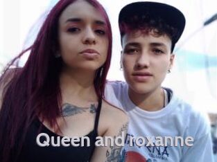 Queen_and_roxanne