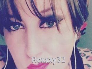 Roxxxy32