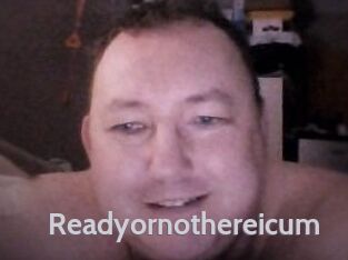 Ready_or_not_here_i_cum