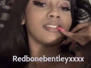 Redbonebentleyxxxx
