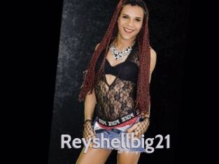 Reyshellbig21