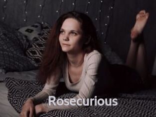 Rosecurious