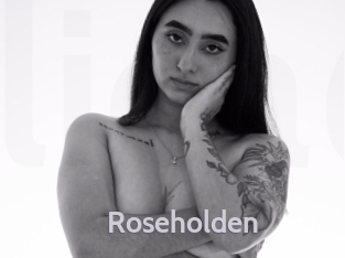 Roseholden