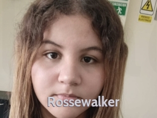Rossewalker
