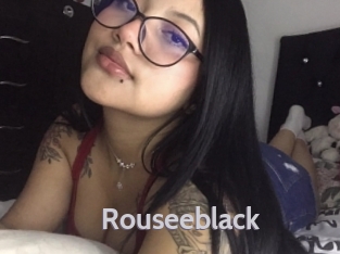 Rouseeblack