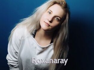 Roxanaray