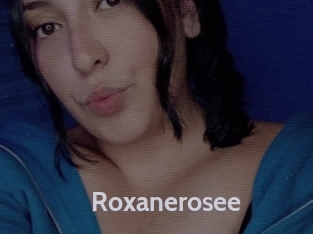 Roxanerosee