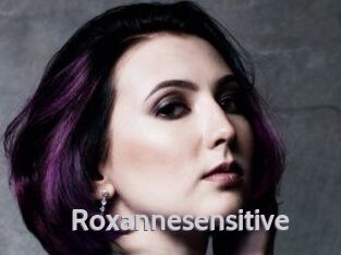 Roxannesensitive