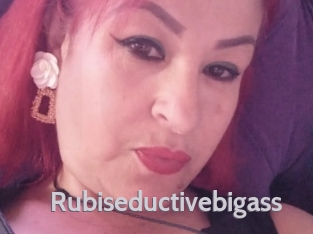 Rubiseductivebigass