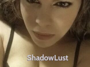 ShadowLust