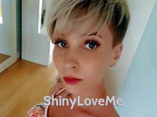 ShinyLoveMe